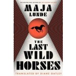 Last Wild Horses – Hledejceny.cz