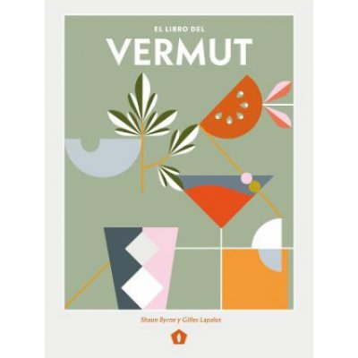 El Libro del Vermut: Un Barman Y Un Enólogo Celebran El Aperitivo Más Bebido del Mundo – Zboží Mobilmania