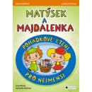 Matýsek a Majdalenka Pohádkové čtení pro nejmenší - Inka Rybářová; Marie Kšajtová; Antonín Šplíchal