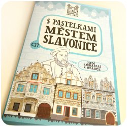 S pastelkami městem Slavonice - Eva Chupíková