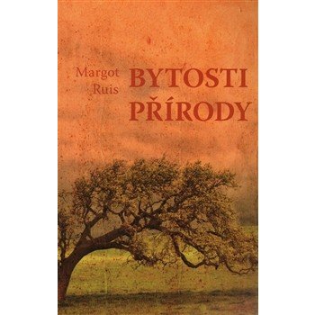 Bytosti přírody: Margot Ruis