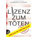 Povolení zabíjet. Vraždící komanda Mosadu a dalších tajných služeb - Egmont R. Koch - Ikar