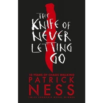 The Knife of Never Letting Go - Patrick Ness