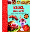 Kluci, jdeme vařit!