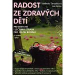 Radost ze zdravých dětí + DVD - Vladimíra Strnadelová, Jan Zerzán – Zboží Mobilmania