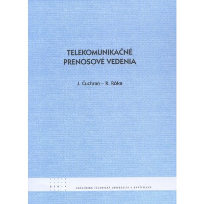 Telekomunikačné prenosové vedenia - J. Čuchran a kol. – Zboží Mobilmania