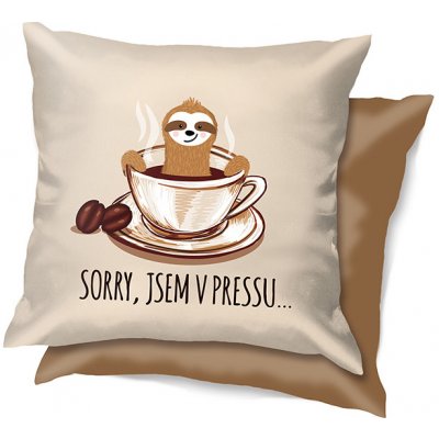 Nekupto Vtipný polštář Sorry jsem v pressu… 30x30 – Zboží Dáma