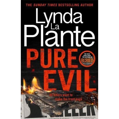 Pure Evil - The gripping and twisty new 2023 thriller from the Queen of Crime Drama Plante Lynda LaPaperback – Zbozi.Blesk.cz