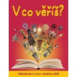 V co věříš? - Náboženství a víra v dnešním světě - neuveden – Sleviste.cz
