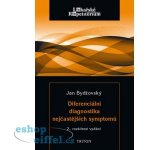 Diferenciální diagnostika nejčastějších symptomů - Bydžovský Jan – Hledejceny.cz