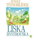 Liška Bystrouška - Rudolf Těsnohlídek