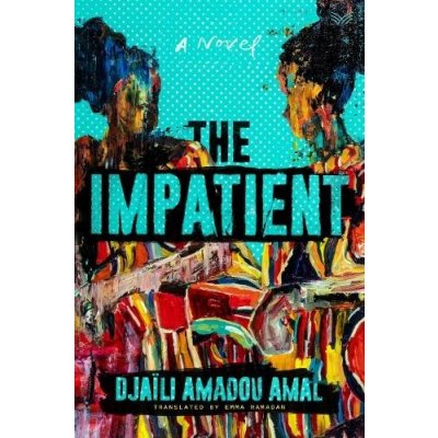 The Impatient Amal Djaili AmadouPevná vazba