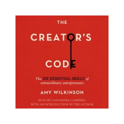 Creator's Code: The Six Essential Skills of Extraordinary Entrepreneurs – Zboží Mobilmania