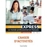 Objectif Express 2 2-e éd. Cahier d´activités - Dubois, A., ... – Hledejceny.cz