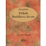 Příběh Buddhova života - Ašvaghóša – Hledejceny.cz