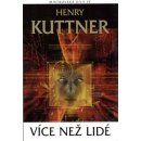 Více než lidé - Henry Kuttner