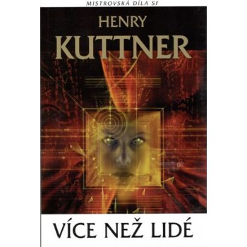 Více než lidé - Henry Kuttner