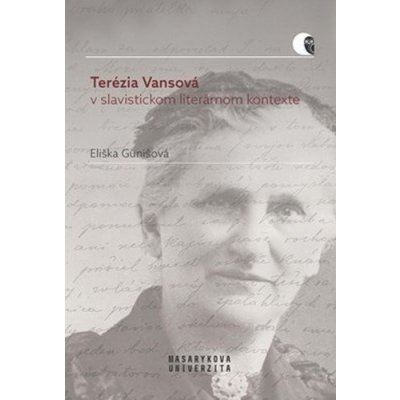 Terézia Vansová v slavistickom literárnom kontexte - Eliška Gunišová