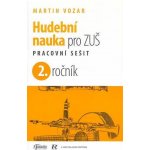 HUDEBNÍ NAUKA PRO 2.ROČNÍK ZUŠ PS - Vozar Martin – Hledejceny.cz