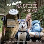 151 příběhů na Stezce Českem – Sleviste.cz
