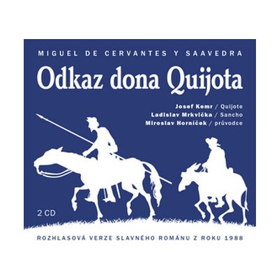 Miguel de Cervantes - Odkaz Dona Quijota