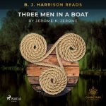B. J. Harrison Reads Three Men in a Boat (EN) – Hledejceny.cz