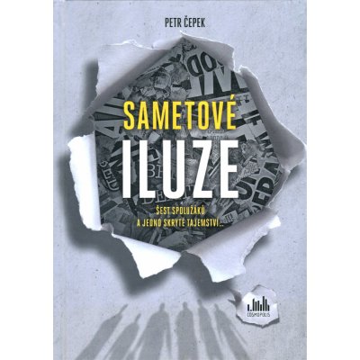 Sametové iluze - Šest spolužáků a jedno skryté tajemství- Čepek Petr