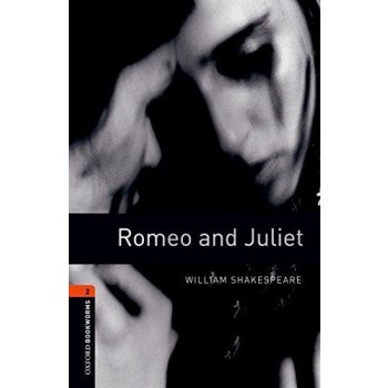 OXFORD BOOKWORMS PLAYSCRIPTS New Edition 2 ROMEO AND JULIET