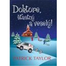 Doktore, šťastný a veselý! Patrick Taylor