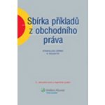 Sbírka příkladů z obchodního práva, 2. vydání - Černá Stanis... – Hledejceny.cz