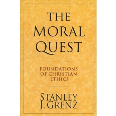 The Moral Quest - S. Grenz – Zbozi.Blesk.cz