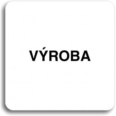 Accept Piktogram "výroba" (80 × 80 mm) (bílá tabulka - černý tisk bez rámečku) – Sleviste.cz