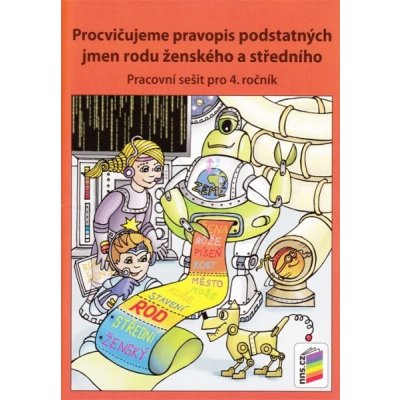 Procvičujeme pravopis podstatných jmen rodu ženského a středního – Zbozi.Blesk.cz