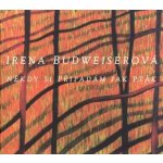 Irena Budweiserová - Někdy si připadám jak pták CD – Hledejceny.cz