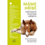 Máme hříbě - Průvodce životem hříběte – Hledejceny.cz