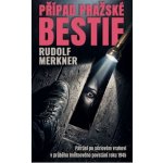 Případ pražské bestie – Hledejceny.cz