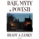 Sommer Jiří - Báje, mýty a pověsti -- Hrady a zámky