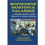 Kment, Zdeněk; Baletka, Ladislav - Rozmarné hostince valašské – Hledejceny.cz