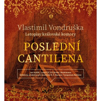 Poslední cantilena - Letopisy královské komory - Vlastimi Vondruška