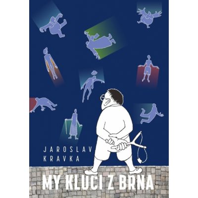 Jaroslav Kravka: My kluci z Brna – Zboží Mobilmania