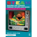 STEAM Teaching and Learning Through the Arts and Design – Hledejceny.cz