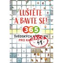 Luštěte a bavte se!