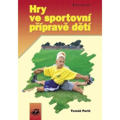 Perič Tomáš - Hry ve sportovní přípravě dětí – Zbozi.Blesk.cz