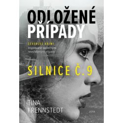 Odložené případy: Silnice č. 9 - Tina Frennstedt