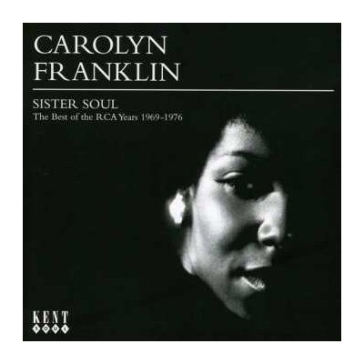 Carolyn Franklin - Sister Soul - The Best Of The RCA Years 1969-1976 CD – Hledejceny.cz