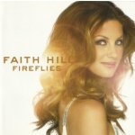 Faith Hill - Fireflies CD – Hledejceny.cz