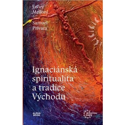 Ignaciánska spiritualita a tradice Východu – Zboží Mobilmania