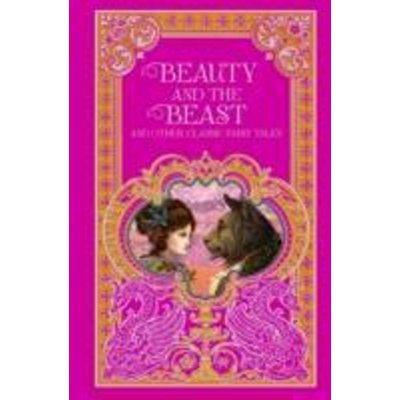 Beauty and the Beast and Other Classic Fairy Tales - Barnes and Noble – Hledejceny.cz