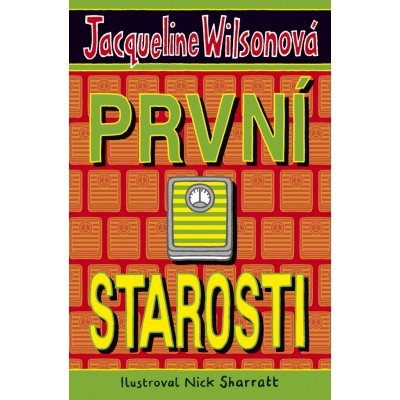 První starosti - Wilsonová Jacqueline – Zboží Mobilmania