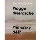 Přímořský déšť/ Piogge rivierasche - Filadelfo Giuliano